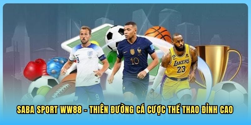 SABA Sport WW88 SABA Sport WW88 - Thiên đường cá cược thể thao đỉnh cao