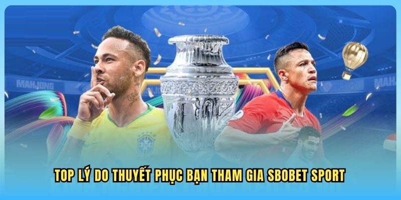 SBOBET Sport WW88 Top lý do thuyết phục bạn tham gia SBOBET Sport